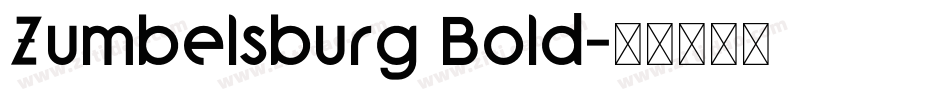 Zumbelsburg Bold字体转换